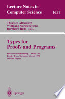 Types for proofs and programs : international workshop, TYPES '98, Kloster Irsee, Germany, March 27-31, 1998 : selected papers /
