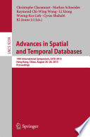 Advances in spatial and temporal databases : 14th International Symposium, SSTD 2015, Hong Kong, China, August 26-28, 2015. Proceedings /