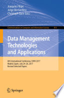 Data management technologies and applications : 6th International Conference, DATA 2017, Madrid, Spain, July 24-26, 2017, Revised selected papers /