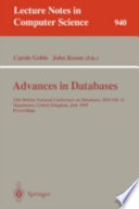Advances in databases : 13th British National Conference on Databases, BNCOD 13 Manchester, United Kingdom, July 12-14, 1995 : proceedings /