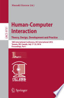 Human-Computer Interaction. Theory, Design, Development and Practice : 18th International Conference, HCI International 2016, Toronto, ON, Canada, July 17-22, 2016. Proceedings, Part I /
