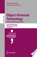 Object-oriented technology : ECOOP 2004 workshop reader : ECOOP 2004 workshops, Oslo, Norway, June 14-18, 2004 : final reports /