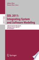 SDL 2011 : integrating system and software modeling : 15th International SDL Forum, Toulouse, France, July 5-7, 2011 : revised papers /