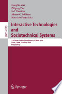 Interactive technologies and sociotechnical systems : 12th international conference, VSMM 2006, Xi'an, China, October 18-20, 2006 : proceedings /