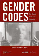 Gender codes : why women are leaving computing /