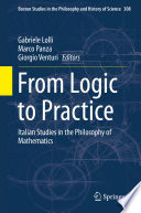 From logic to practice : Italian studies in the philosophy of mathematics /