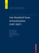 One hundred years of intuitionism (1907-2007) : the Cerisy conference /