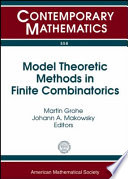 Model theoretic methods in finite combinatorics : AMS-ASL joint special session, January 5-8, 2009, Washington, DC /