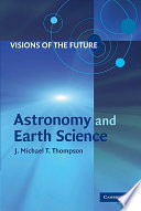 Visions of the future : astronomy and Earth science /