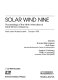 Solar wind nine : proceedings of the Ninth International Solar Wind Conference : Nantucket, Massachusetts, October, 1998 /