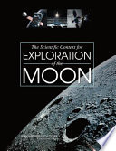 The scientific context for exploration of the Moon /