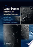 Lunar domes properties and formation processes /