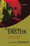 Remembering Einstein : lectures on physics and astrophysics /