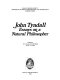 John Tyndall : essays on a natural philosopher /