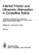 Internal friction and ultrasonic attenuation in crystalline solids : proceedings of the fifth International Conference on Internal Friction and Ultrasonic Attenuation in Crystalline Solids, August 27-30, 1973, Aachen, Germany /