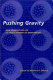 Pushing gravity : new perspectives on Le Sage's theory of gravitation /