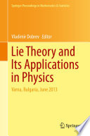 Lie theory and its applications in physics /