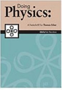 Doing physics : a festschrift for Thomas Erber /