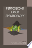 Femtosecond laser spectroscopy /