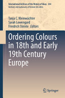 Ordering colours in 18th and early 19th century Europe /