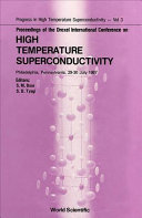 Proceedings of the Drexel International Conference on High Temperature Superconductivity : Philadelphia, Pennsylvania, 29-30 July 1987 /