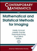 Mathematical and statistical methods for imaging : NIMS Thematic Workshop, August 10-13, 2010, Inha University, Incheon, Korea /