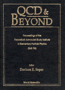 QCD & beyond : proceedings of the Theoretical Advanced Study Institute in Elementary Particle Physics (TASI '95), Boulder, Colorado, USA, 4-30 June 1995 /