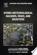 Hydro-meteorological hazards, risks, and disasters /