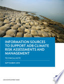 Information sources to support ADB climate risk assessments and management.
