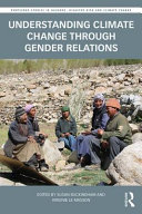 Understanding climate change through gender relations /