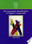 The systematic identification of organic compounds /