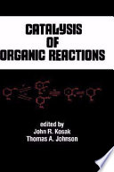 Catalysis of organic reactions /