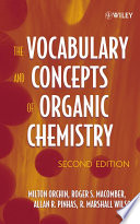 The vocabulary and concepts of organic chemistry.