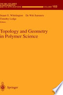 Topology and geometry in polymer science /