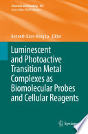 Luminescent and photoactive transition metal complexes as biomolecular probes and cellular reagents /