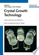 Crystal growth technology : semiconductors and dielectrics /