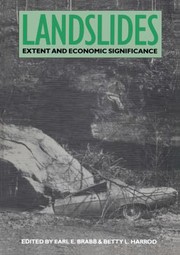 Landslides : extent and economic significance : proceedings of the 28th International Geological Congress: Symposium on Landslides, Washington D.C., 17th July, 1989 /