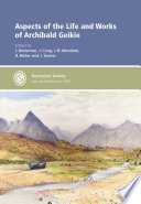 Aspects of the life and works of Archibald Geikie /