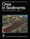 Ores in sediments. [papers of the] 8th International Sedimentological Congress, Heidelberg, August 31 - September 3, 1971.