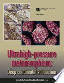 Ultrahigh-pressure metamorphism : deep continental subduction /