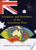 Evolution and dynamics of the Australian Plate /