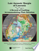 Late Jurassic margin of Laurasia : a record of faulting accommodating plate rotation /