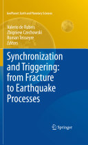 Synchronization and triggering : from fracture to earthquake processes /