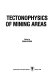 Tectonophysics of mining areas /