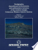 Stratigraphy, depositional environments, and sedimentary tectonics of the western margin, Cretaceous Western Interior Seaway /