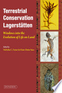Terrestrial conservation Lagerst�atten : windows into the evolution of life on land /