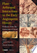 Plant-arthropod interactions in the early angiosperm history : evidence from the Cretaceous of Israel /