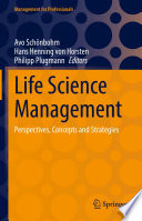 Life science management : perspectives, concepts and strategies /