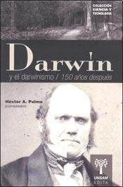 Darwin y el darwinismo : 150 años después /