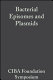 Bacterial episomes and plasmids;